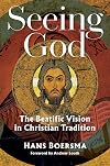 Seeing God: The Beatific Vision in Christian Tradition
