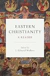 Eastern Christianity: A Reader
