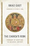 The Church's Book: Theology of Scripture in Ecclesial Context