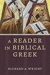 A Reader in Biblical Greek (Eerdmans Language Resources)