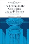 The Letters to the Colossians and to Philemon, 2nd ed. (The Pillar New Testament Commentary (PNTC))