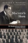 Machen's Hope: The Transformation of a Modernist in the New Princeton