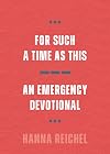 For Such a Time as This: An Emergency Devotional