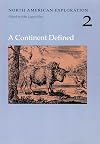 North American Exploration, Volume 2: A Continent Defined (North American Exploration , Vol 2)