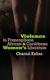Violence in Francophone African & Caribbean women's literature