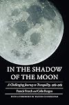 In the Shadow of the Moon: A Challenging Journey to Tranquility, 1965-1969