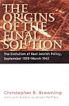 The Origins of the Final Solution. The Evolution of Nazi Jewish Policy, September 1939-March 1942