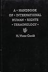 A Handbook of International Human Rights Terminology (Human Rights in International Perspective)