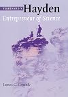 Ferdinand V. Hayden : entrepreneur of science