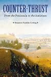 Counter-Thrust: From the Peninsula to the Antietam