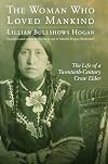 The Woman Who Loved Mankind: The Life of a Twentieth-Century Crow Elder