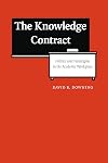 The Knowledge Contract: Politics and Paradigms in the Academic Workplace