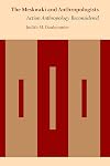 The Meskwaki and Anthropologists: Action Anthropology Reconsidered (Critical Studies in the History of Anthropology)