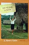 How to cook a tapir: a memoir of Belize