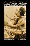 Call Me Ahab: A Short Story Collection (Prairie Schooner Book Prize in Fiction)
