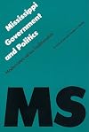 Mississippi Government and Politics: Modernizers versus Traditionalists