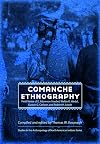 Comanche Ethnography: Field Notes of E. Adamson Hoebel, Waldo R. Wedel, Gustav G. Carlson, and Robert H. Lowie (Studies in the Anthropology of North Ame)