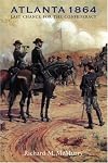 Atlanta 1864: Last Chance for the Confederacy