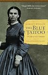 The Blue Tattoo: The Life of Olive Oatman (Women in the West)
