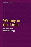 Writing at the Limit: The Novel in the New Media Ecology