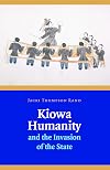 Kiowa humanity and the invasion of the state