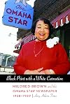 Black Print with a White Carnation: Mildred Brown and the Omaha Star Newspaper, 1938-1989 (Women in the West)