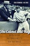 The Colonel and Hug: The Partnership that Transformed the New York Yankees