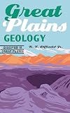 Great Plains Geology (Discover the Great Plains)