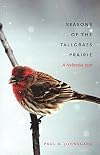 Seasons of the Tallgrass Prairie: A Nebraska Year