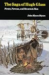 Pirate, Pawnee and Mountain Man The Saga of Hugh Glass