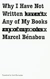 Why I Have Not Written Any of My Books