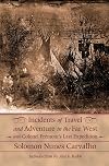 Incidents of Travel and Adventure in the Far West