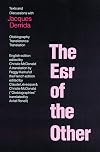 The Ear of the Other: Otobiography, Transference, Translation