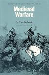 Medieval Warfare: History of the Art of War, Volume III