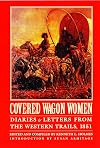 Covered Wagon Women, Volume 3: Diaries and Letters from the Western Trails, 1851