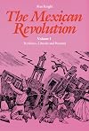 The Mexican Revolution, Volume 1: Porfirians, Liberals, and Peasants