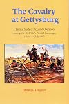 The Cavalry at Gettysburg: A Tactical Study of Mounted Operations During the Civil War's Pivotal Campaign, June 9-July 14, 1863