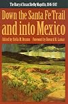 Down the Santa Fé Trail and into Mexico