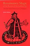 Renaissance Magic and the Return of the Golden Age: The Occult Tradition and Marlowe, Jonson, and Shakespeare