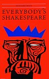 Everybody's Shakespeare: Reflections Chiefly on the Tragedies