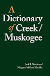 A Dictionary of Creek/Muskogee