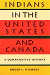 Indians in the United States and Canada: A Comparative History