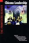 Chicana Leadership: The Frontiers Reader