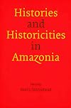 Histories and Historicities in Amazonia