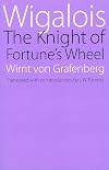 Wigalois: The Knight of Fortune's Wheel