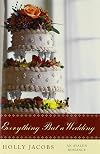 Everything But a Wedding