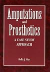Amputations and Prosthetics: A Case Study Approach