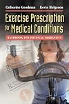 Exercise Prescription for Medical Conditions: Handbook for Physical Therapists