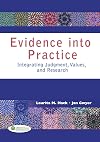 Evidence into practice : integrating judgment, values, and research