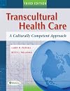 Transcultural Health Care: A Culturally Competent Approach, 3rd Edition
